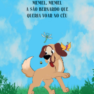 Memel, Memel, A São Bernardo que queria voar no céu!